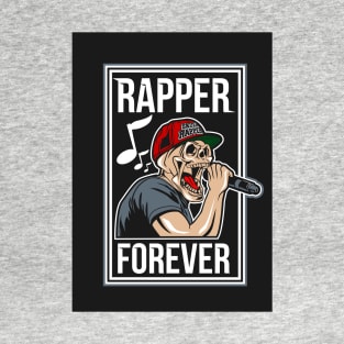 Scull Rapper Forever T-Shirt